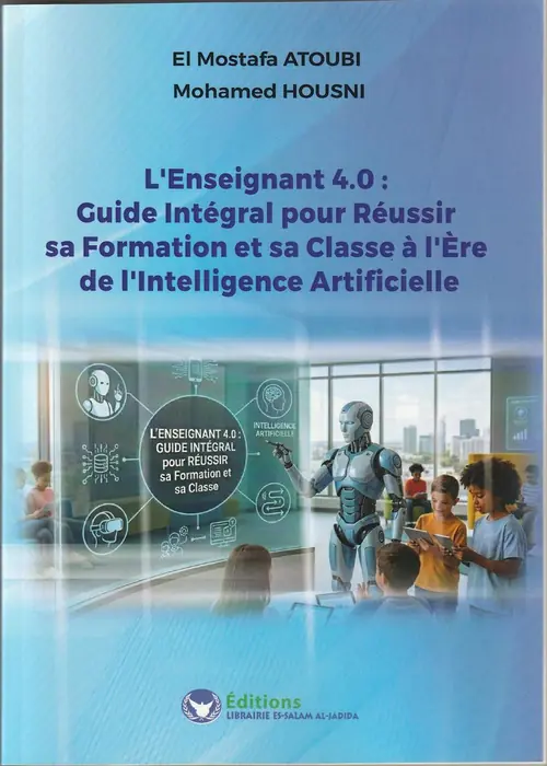 Couverture du livre : L'Enseignant 4.0 — Dr. El Mostafa Atoubi & Dr. Mohamed Housni